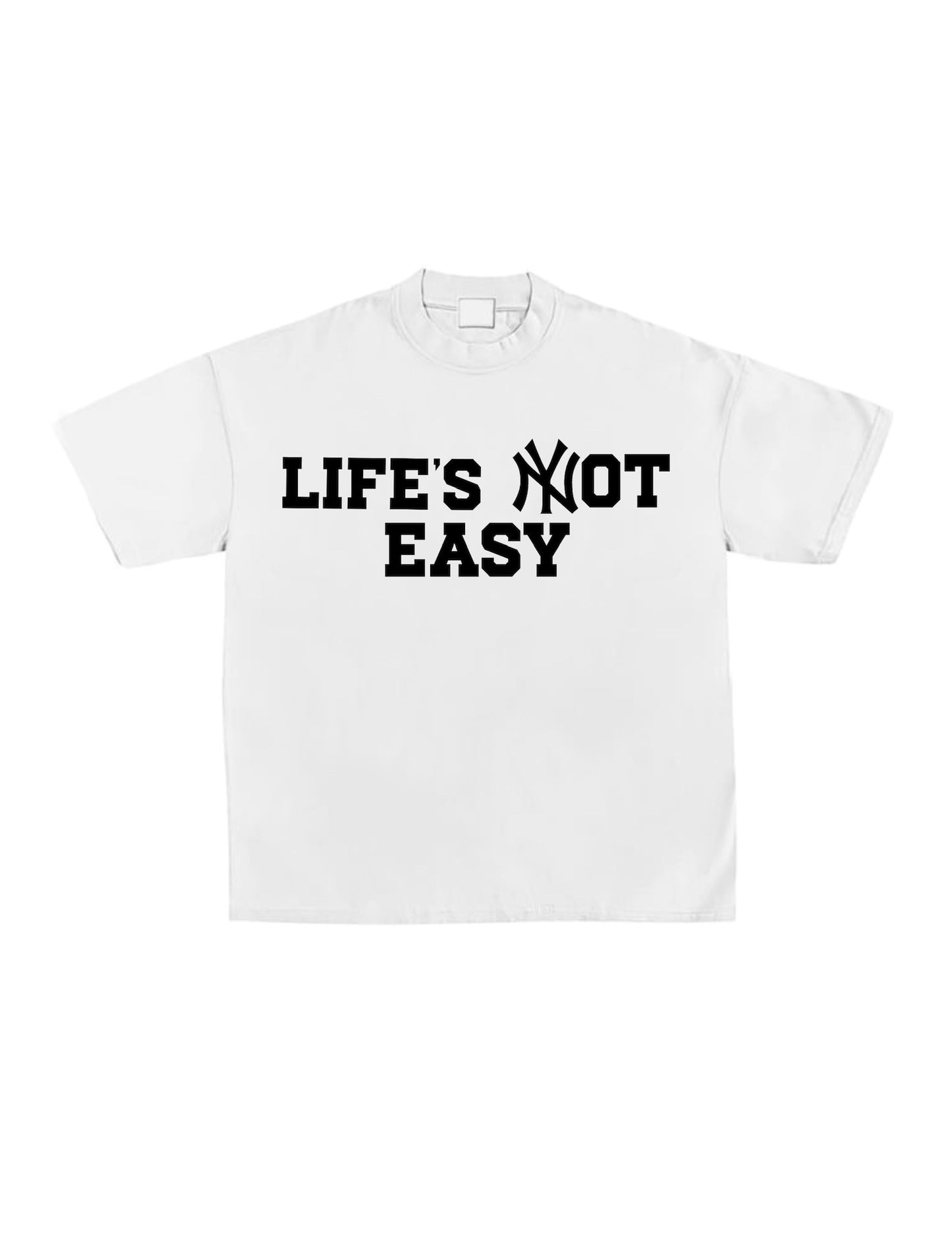 LIFE'S NOT EASY W&B