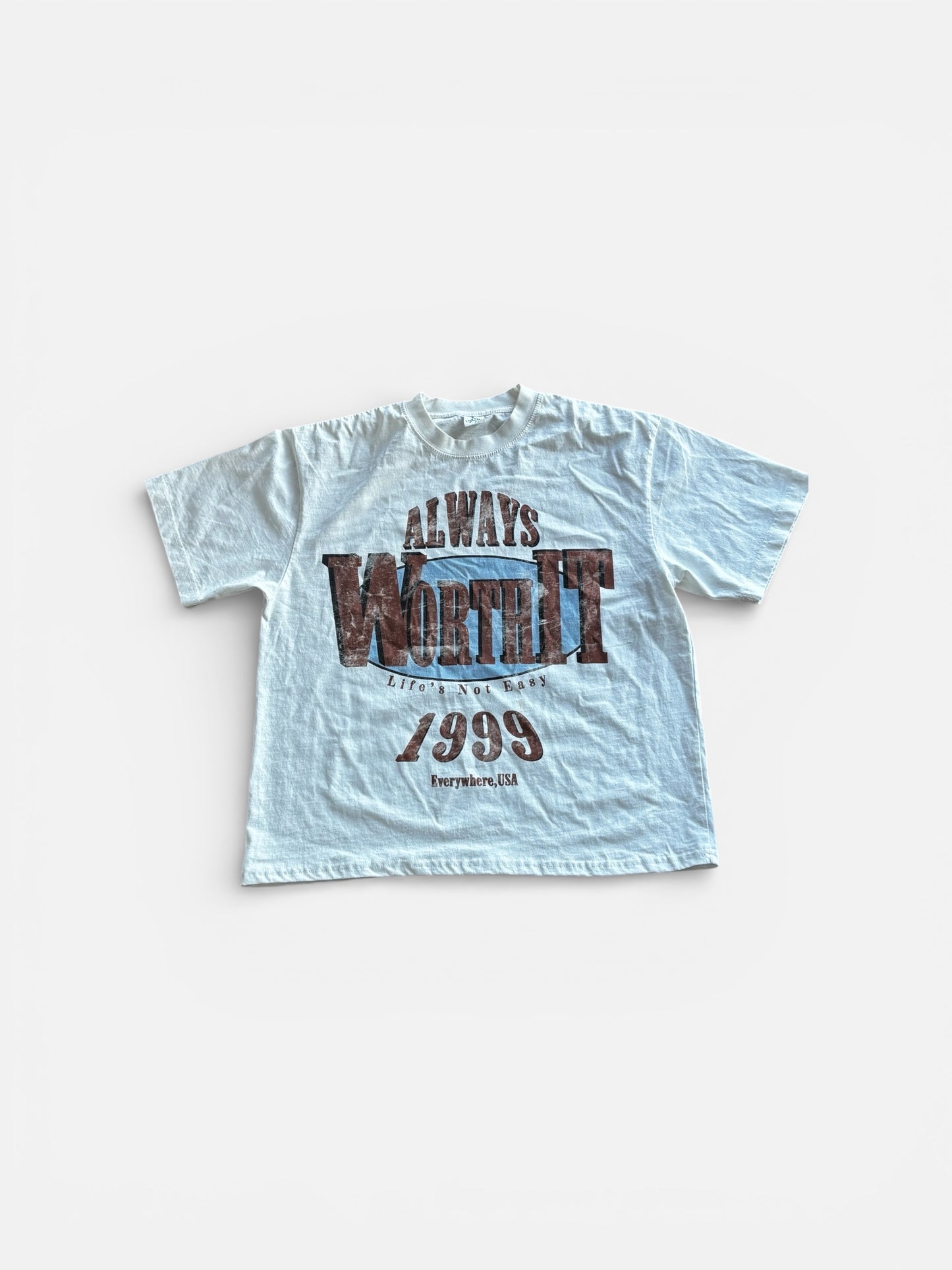 Always Worth It Tee