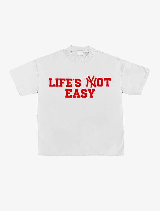LIFE'S NOT EASY (red)