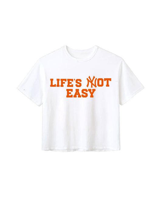 LIFE’S NOT EASY (UT)