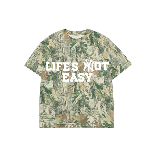 Life's Not Easy Camo